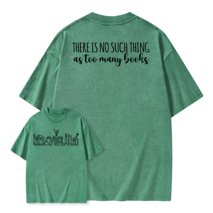 Pagewings There Is No Such Thing As Too Many Books Unisex Washed T-shirt