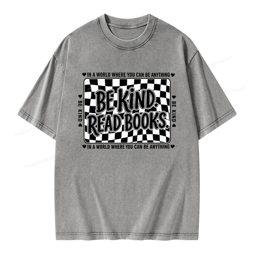 Pagewings Be Kind Read Books Unisex Washed T-shirt