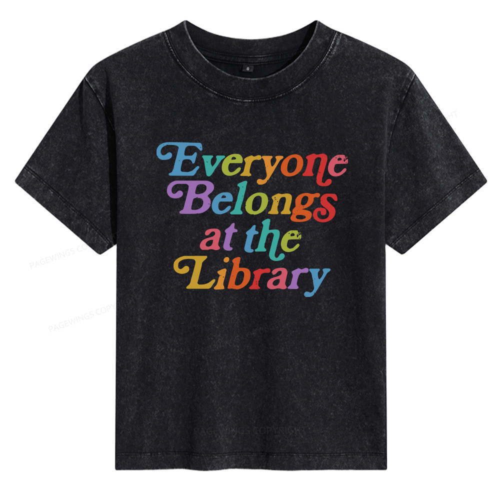 Pagewings Everyone Belongs At The Library Women's Washed T-shirt