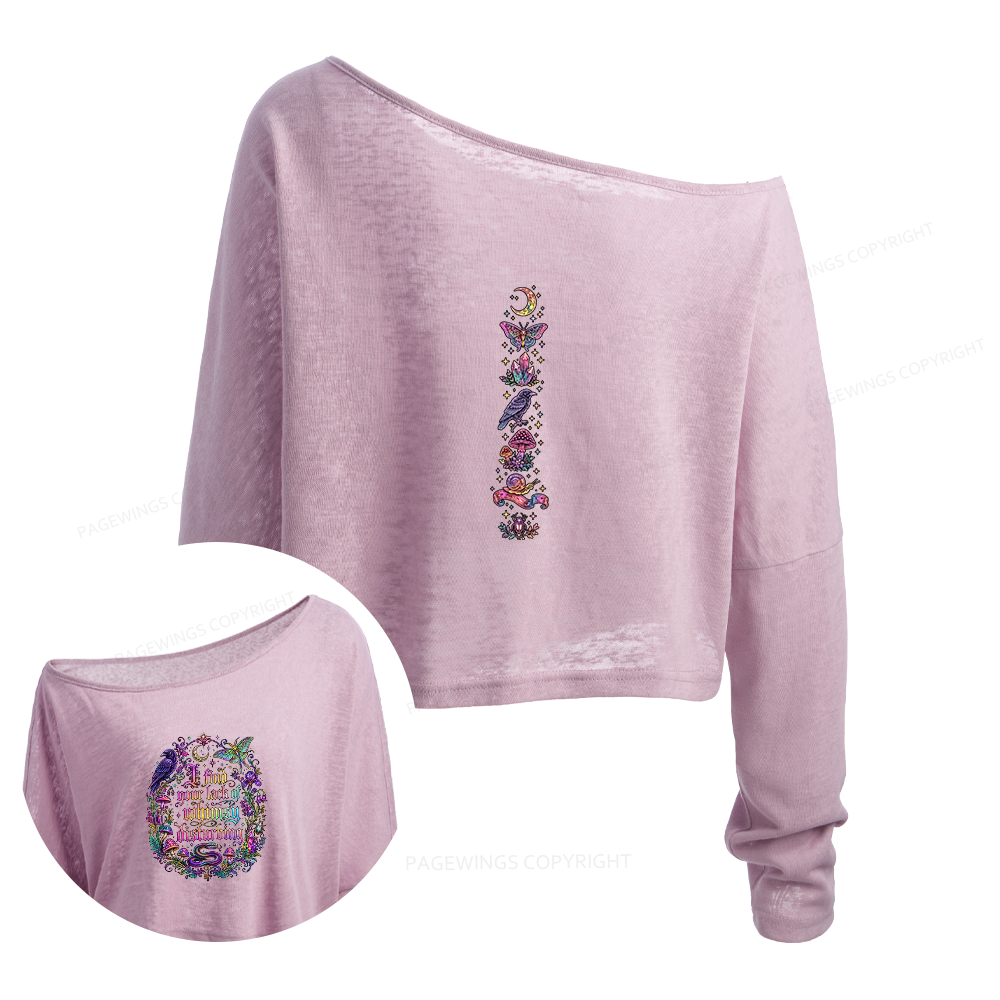 Pagewings I Find Your Lack Of Whimsy Slouchy Long Sleeve Off Shoulder T-shirt