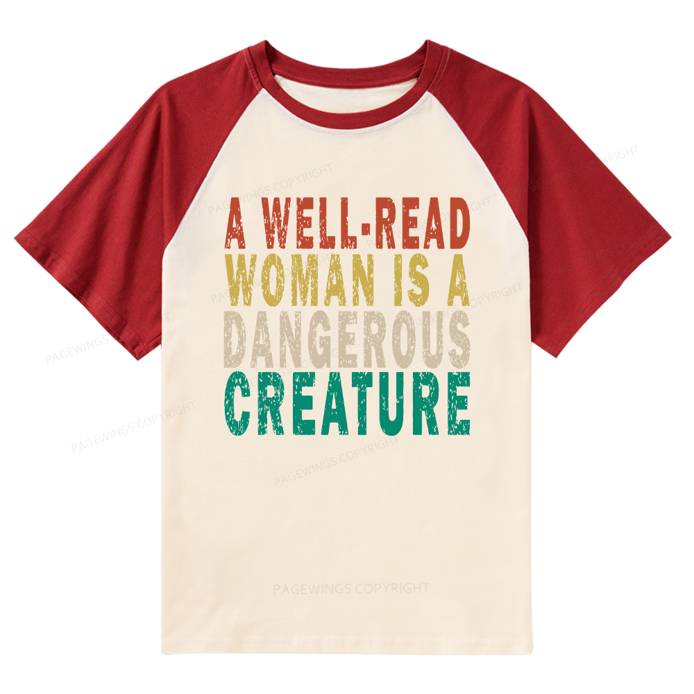 Pagewings A Well-Read Woman Is A Dangerous Creature Raglan T-shirt