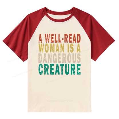 Pagewings A Well-Read Woman Is A Dangerous Creature Raglan T-shirt