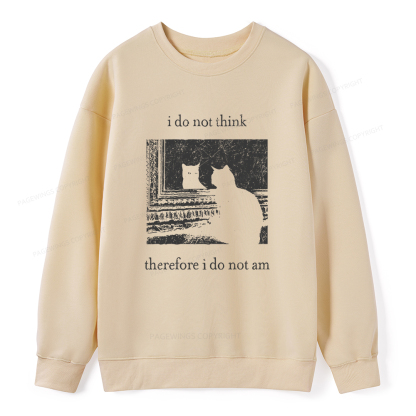 Pagewings I Do Not Think Therefore I Do Not Am Unisex Classic Sweatshirt