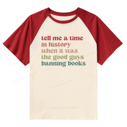 Pagewings Tell Me a Time in History Raglan T-shirt
