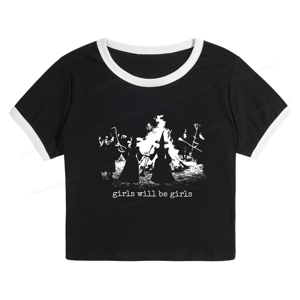 Pagewings Girls Will Be Girls Baby Tee Cropped Ringer T-Shirt