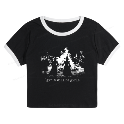 Pagewings Girls Will Be Girls Baby Tee Cropped Ringer T-Shirt