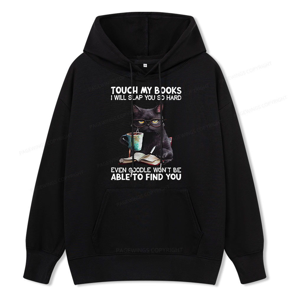 Pagewings Touch My Books I Will Slap You So Hard Unisex Classic Hoodie
