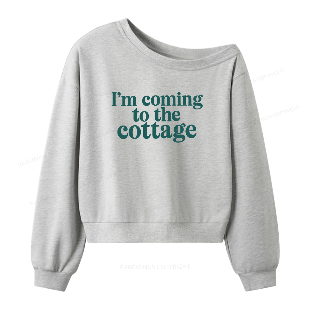 Pagewings I'm Coming To The Cottage Women Off Shoulder Sweatshirt