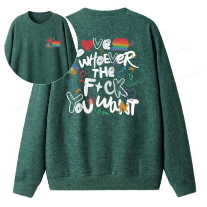 Pagewings Love Whoever The F*ck You Want Unisex Knit Sweatshirt