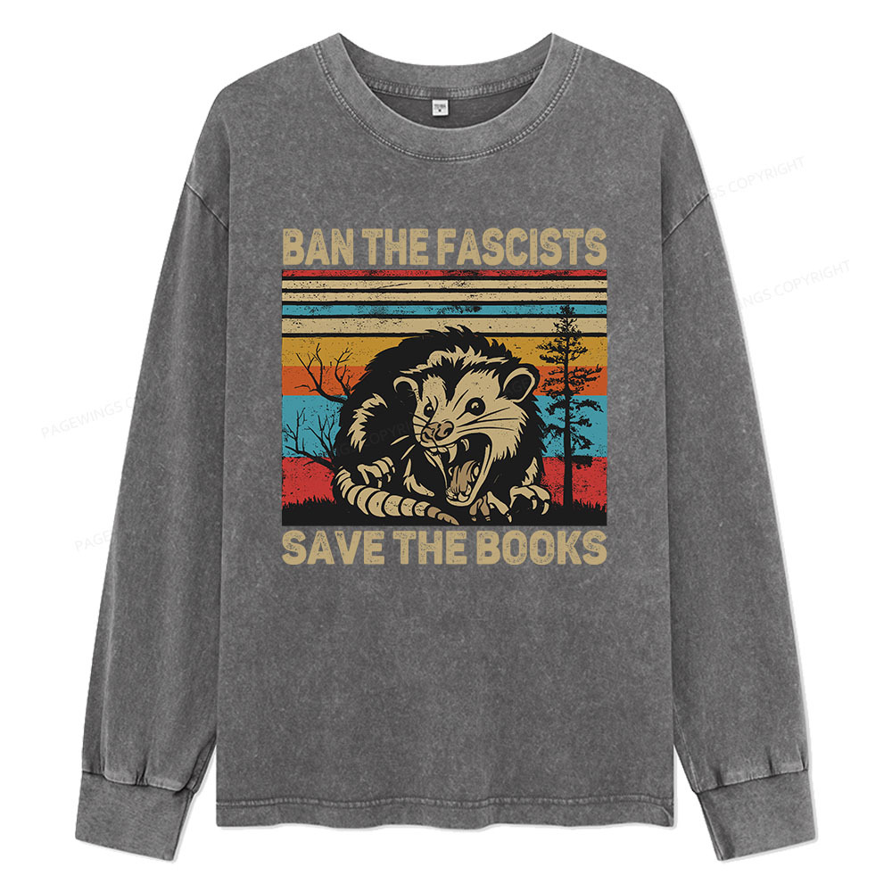 Pagewings Ban The Fascists Save The Books Unisex Washed Long Sleeve T-shirt