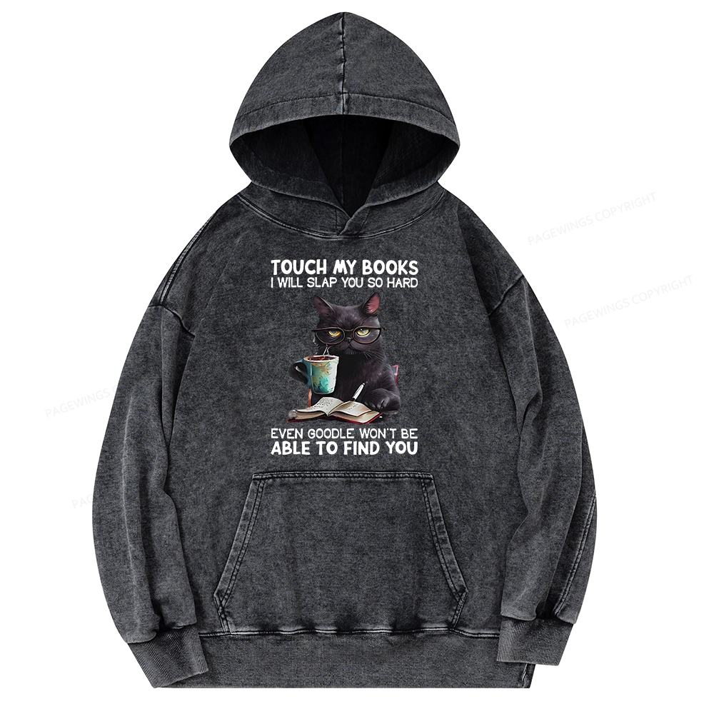 Pagewings Touch My Books I Will Slap You So Hard Unisex Washed Hoodie