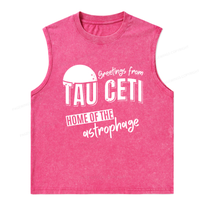 Pagewings Greetings From Tau Ceti Home Of The Astrophage Unisex Washed Tank Top