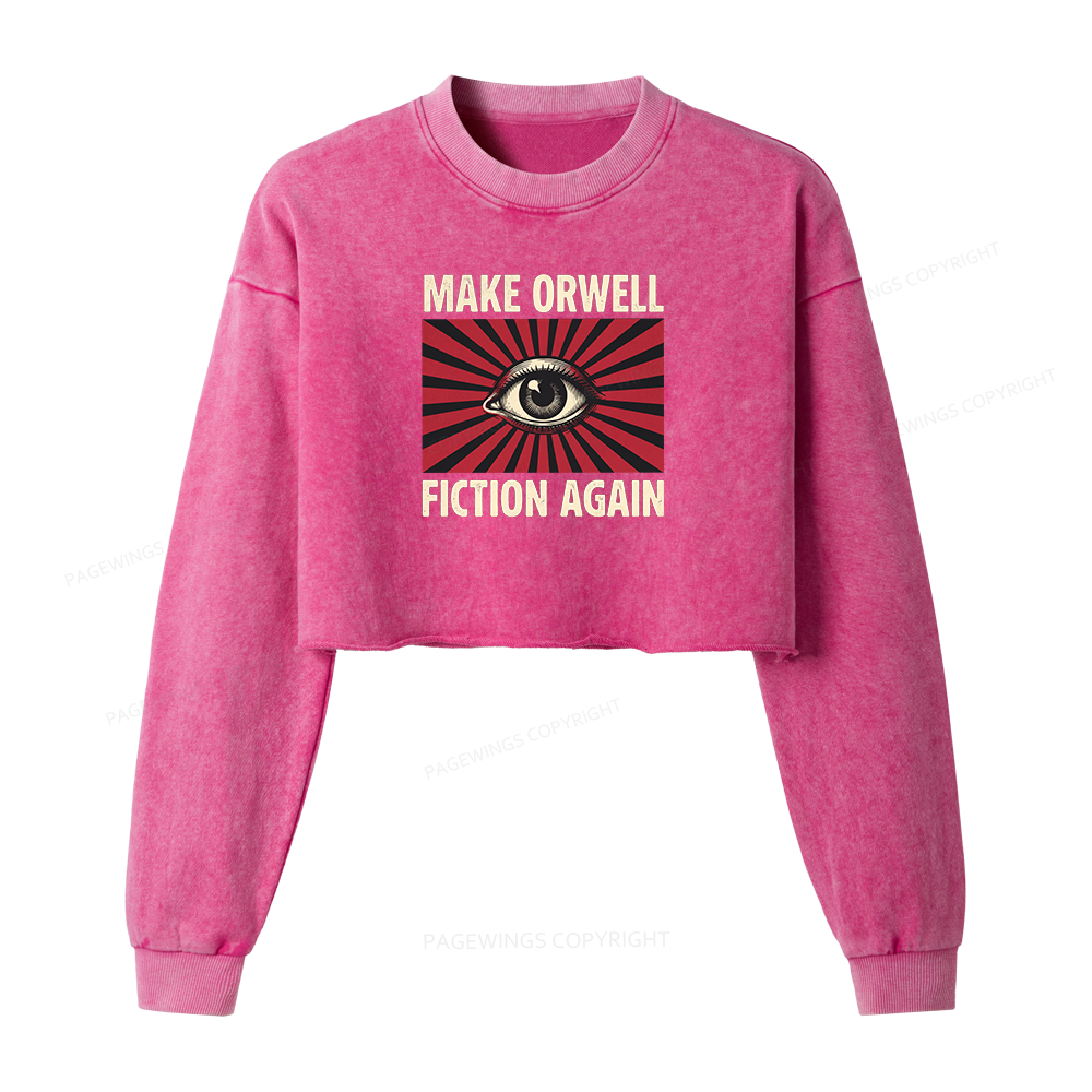 Pagewings Make Orwe Fiction Again Washed Crop Sweatshirt