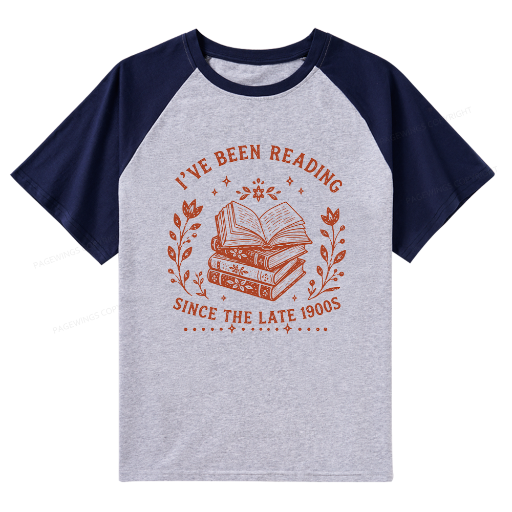 Pagewings I’ve Been Reading Since The Late 1900s Raglan T-shirt