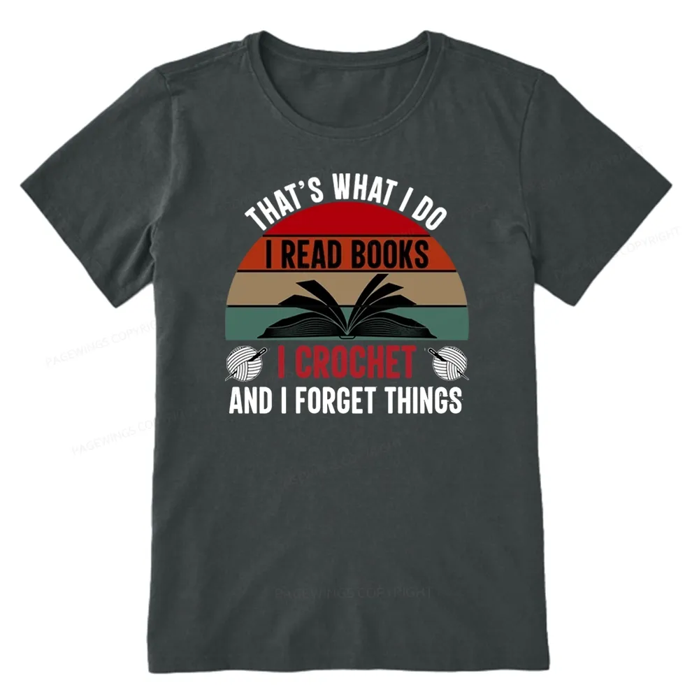 Pagewings Crochet And I Forget Things Unisex Classic T-shirt