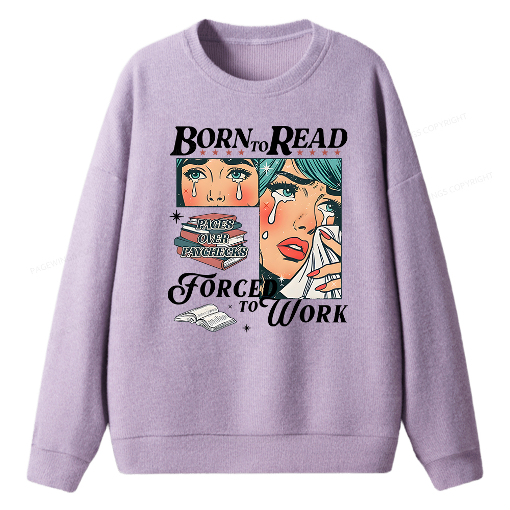 Pagewings Born To Read Bookish Unisex Knit Sweatshirt