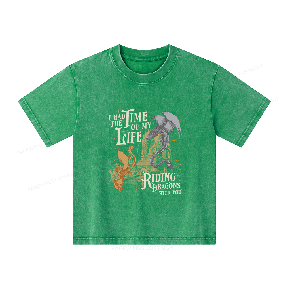 Pagewings I Had The Time Of My Life Riding Dragons With You Unisex Kids Washed T-shirt