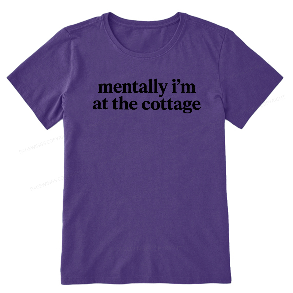 Pagewings Mentally I'm At The Cottage Unisex Classic T-shirt