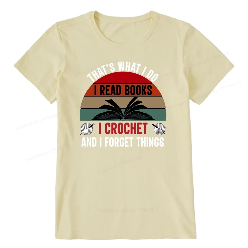 Pagewings Crochet And I Forget Things Unisex Classic T-shirt
