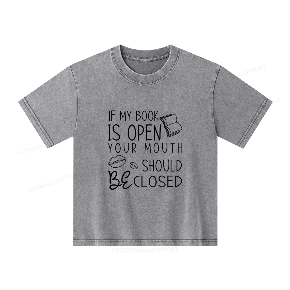 Pagewings If My Book Is Open Unisex Kids Washed T-shirt