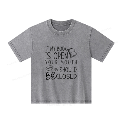 Pagewings If My Book Is Open Unisex Kids Washed T-shirt