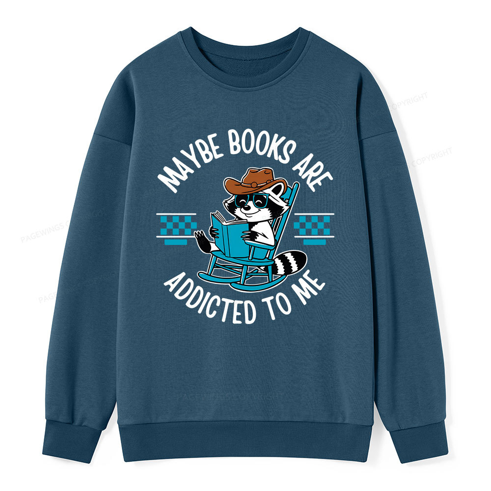 Pagewing Books Are Addicted To Me Unisex Classic Sweatshirt