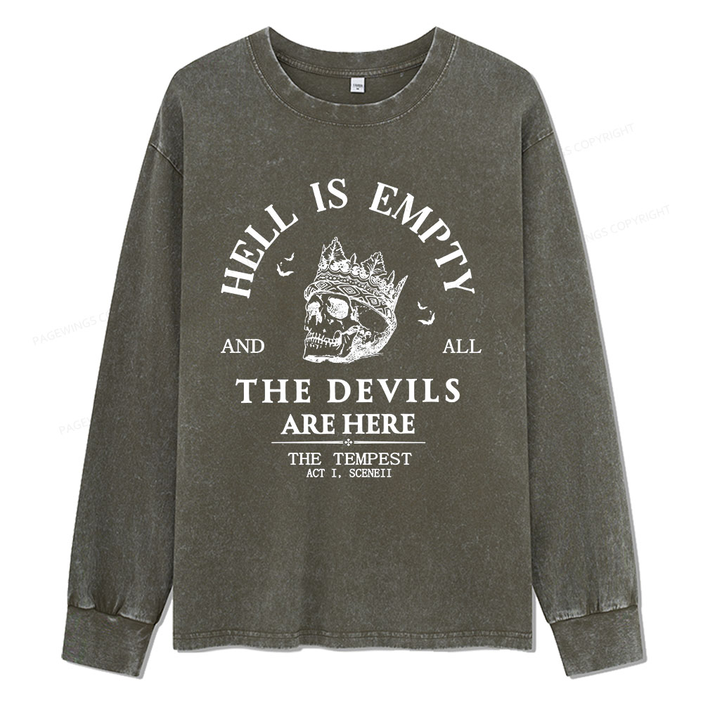Pagewings Hell Is Empty And All The Devils Are Here Unisex Washed Long Sleeve T-shirt