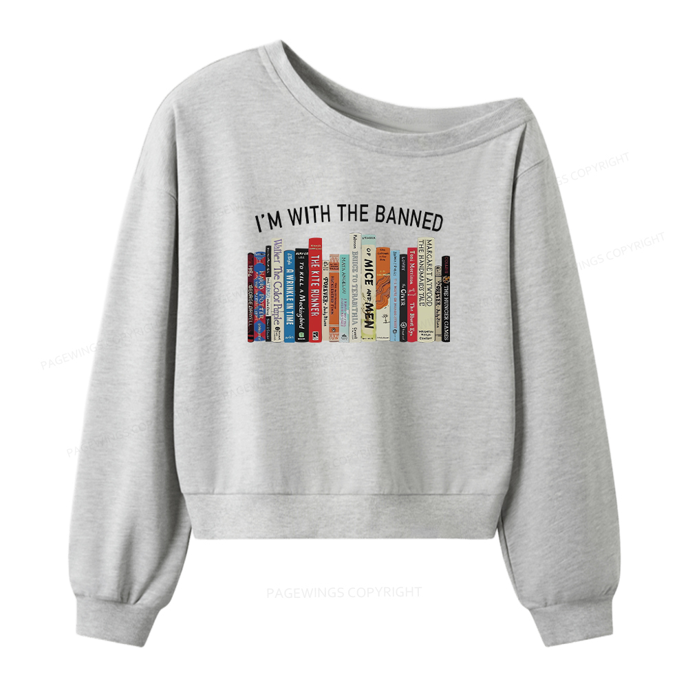 Pagewings I'm With The Banned Reading Women Off Shoulder Sweatshirt