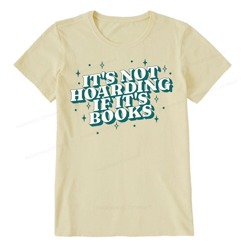 Pagewings It's Not Hoarding If It's Books Unisex Classic T-shirt