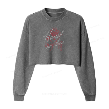 Pagewings Haunt Me Washed Crop Sweatshirt