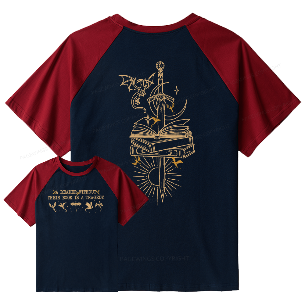 Pagewings A Reader Without Their Book Is A Tragedy Raglan T-shirt