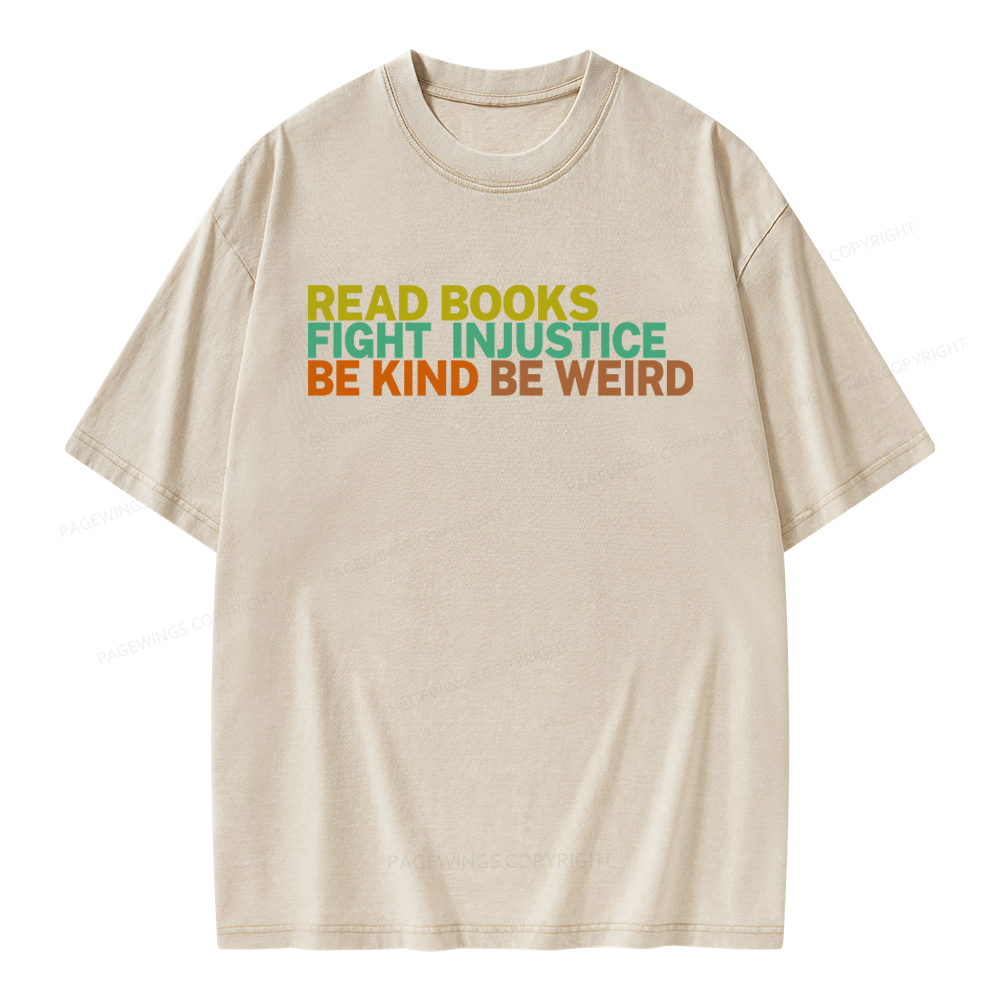 Pagewings Read Books Fight Injustice Be Kind Unisex Washed T-shirt