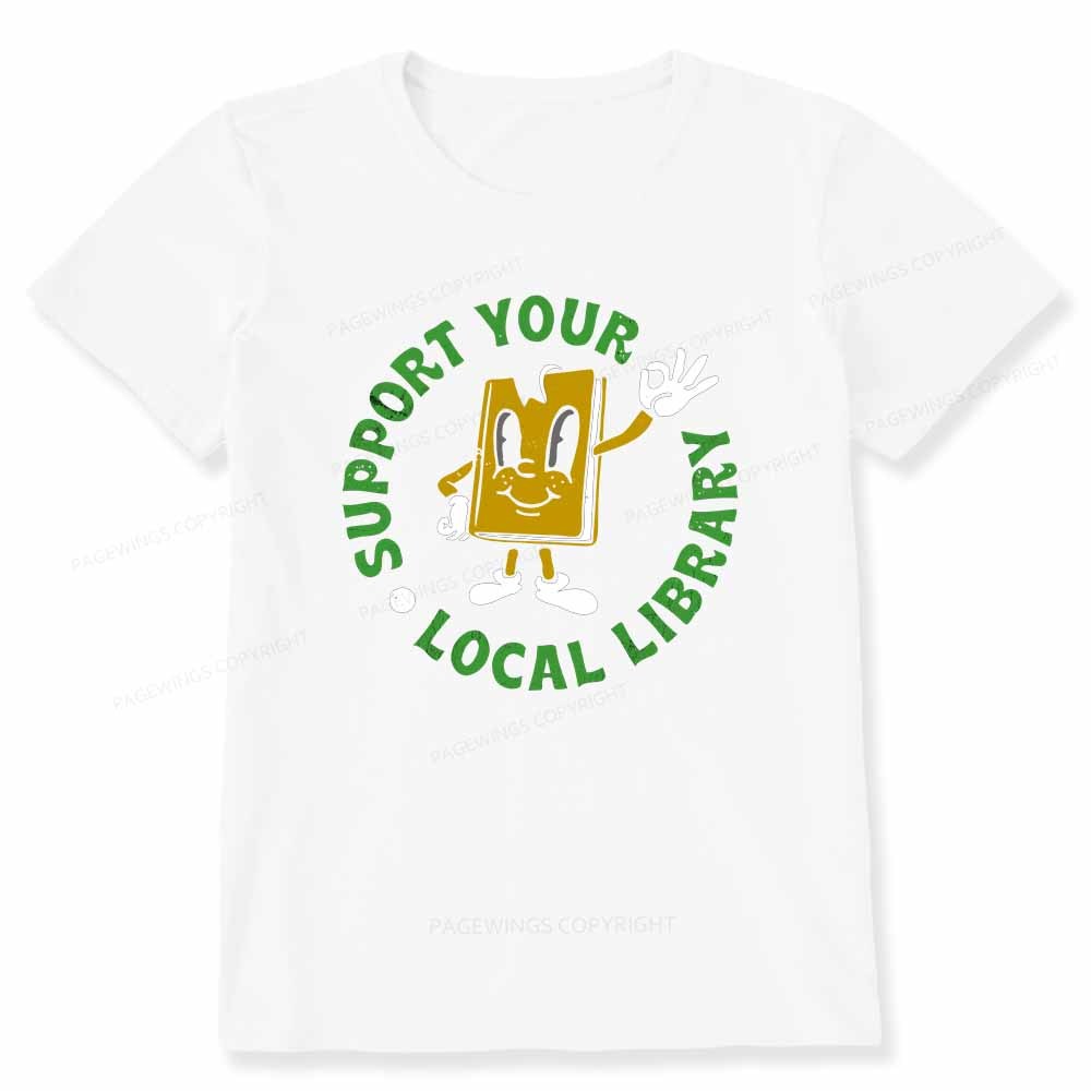 Pagewings Support Your Local Library Adult Unisex Classic T-shirt