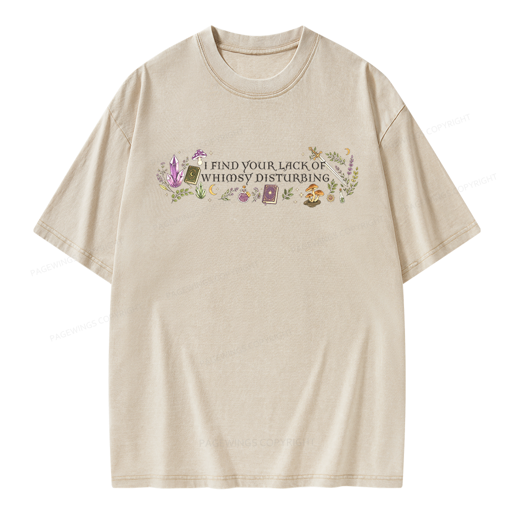 Pagewings I Find Your Lack of Whimsy Disturbing Unisex Washed T-shirt