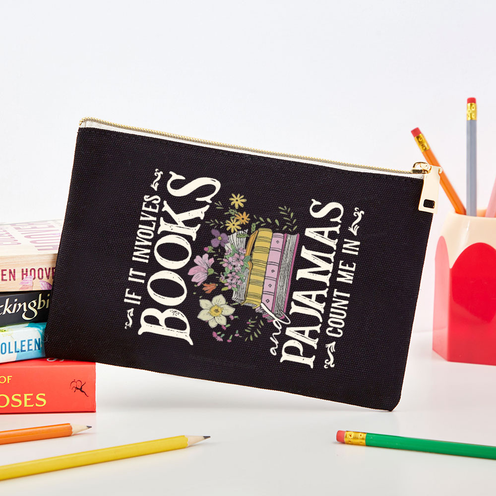 Pagewings If It Involves Books And Pajamas Count Me In  Pouch