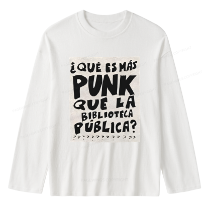 Pagewings What's More Punk Than The Public Library Unisex Lightweight Long Sleeve T-Shirt