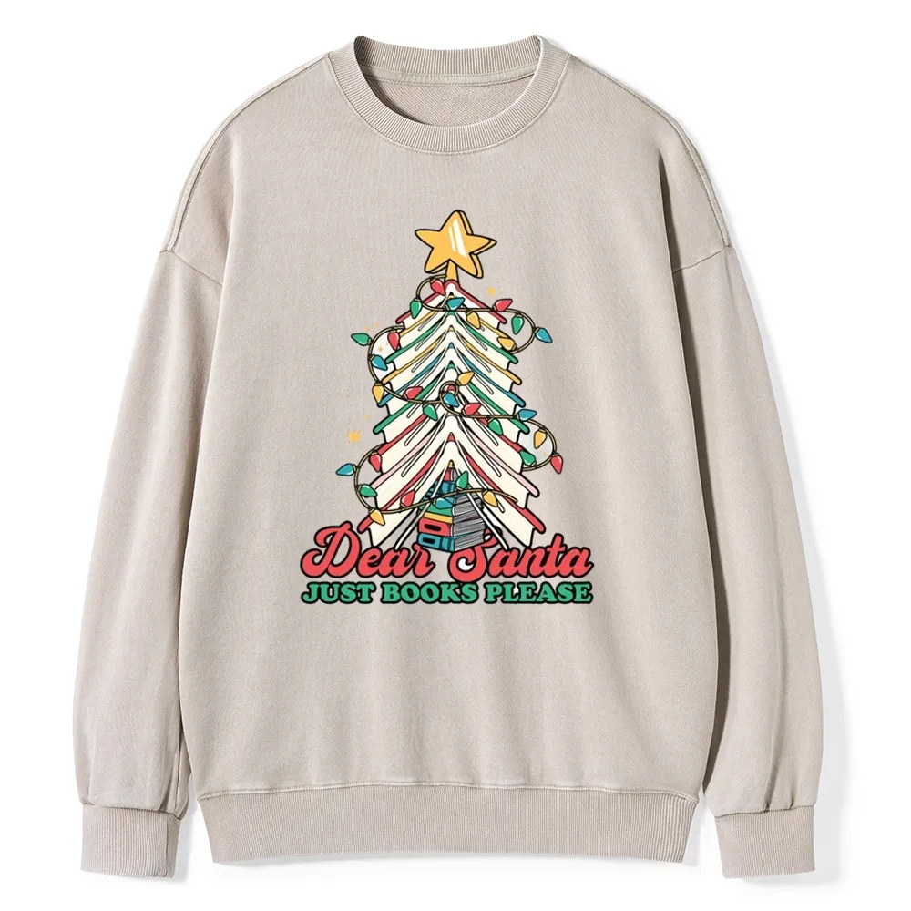 Pagewings Christmas Dear Santa Just Books Please Unisex Washed Sweatshirt