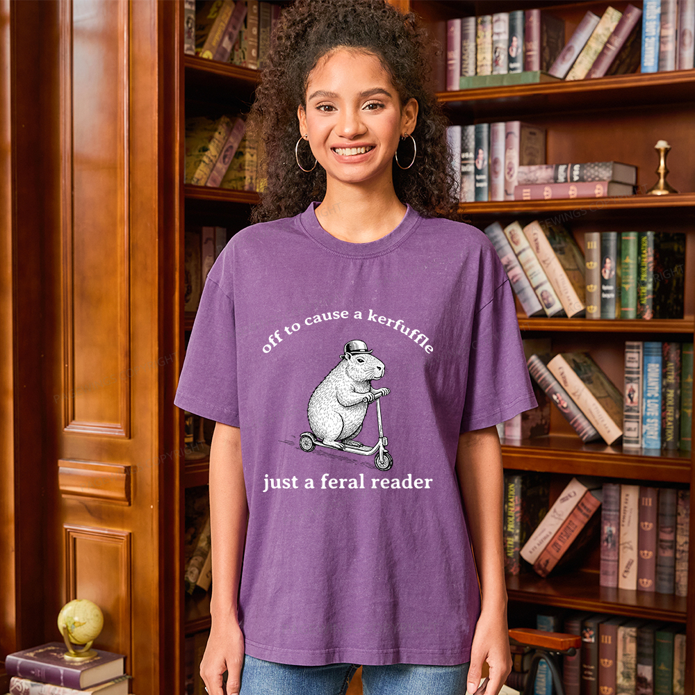 Pagewings  Off To Cause A Kerfuffle Just A Feral Reader Unisex Washed T-shirt