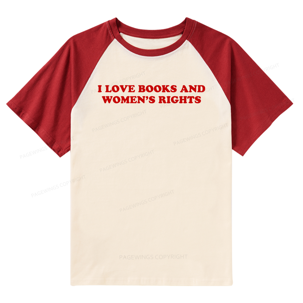 Pagewings I Love Books And Women's Rights Raglan T-shirt