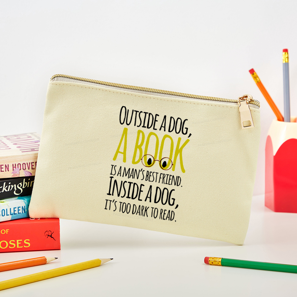 Pagewings Outside a dog a book is a mans best friend Funny Pouch