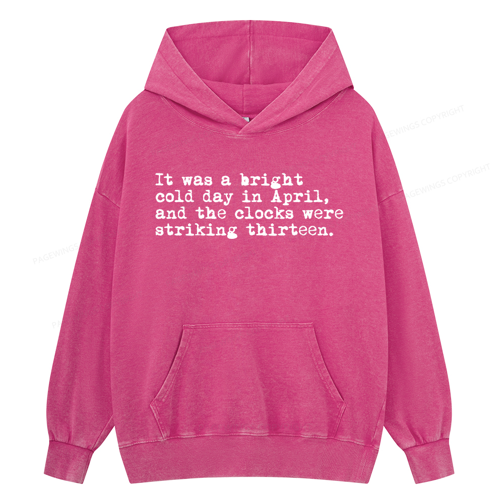 Pagewings Orwell It Was A Bright Cold Day In April Unisex Washed Hoodie