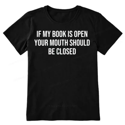 Pagewings Your Mouth Should Be Closed Unisex Classic T-shirt