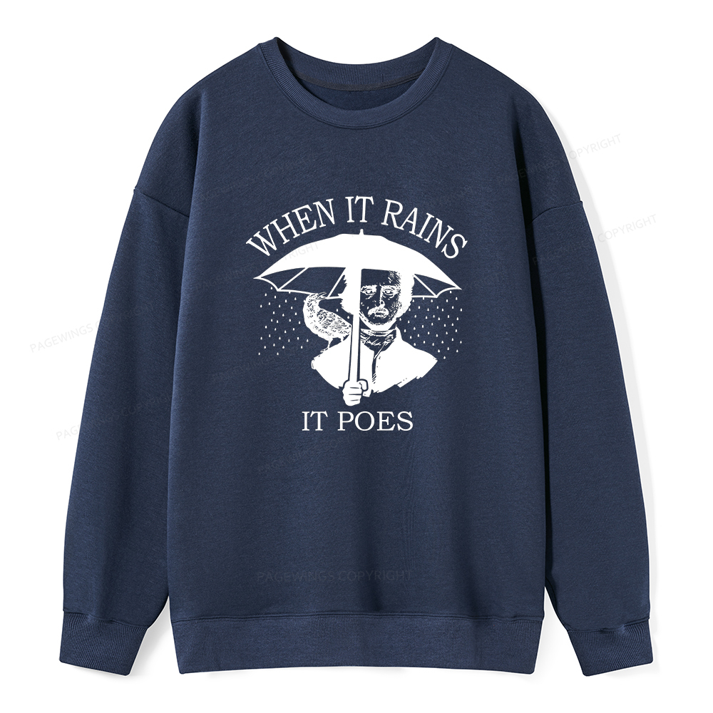 Pagewings When It Rains It Poes Unisex Classic Sweatshirt