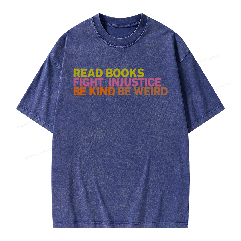 Pagewings Read Books Fight Injustice Be Kind Unisex Washed T-shirt