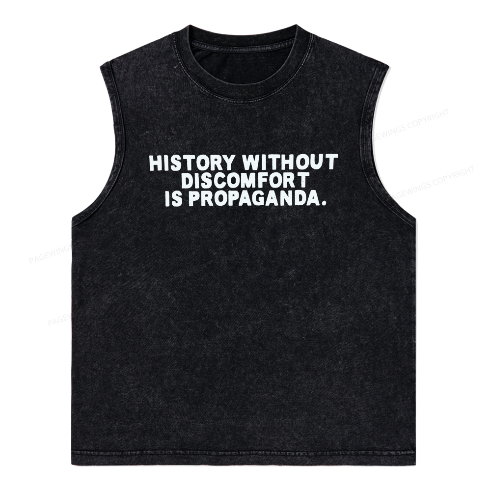 Pagewings History Without Discomfort Is Propaganda Unisex Washed Tank Top