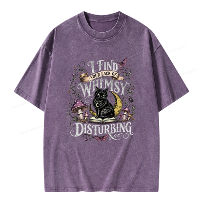Pagewings I Find Your Lack Of Whimsy Disturbing Unisex Washed T-shirt