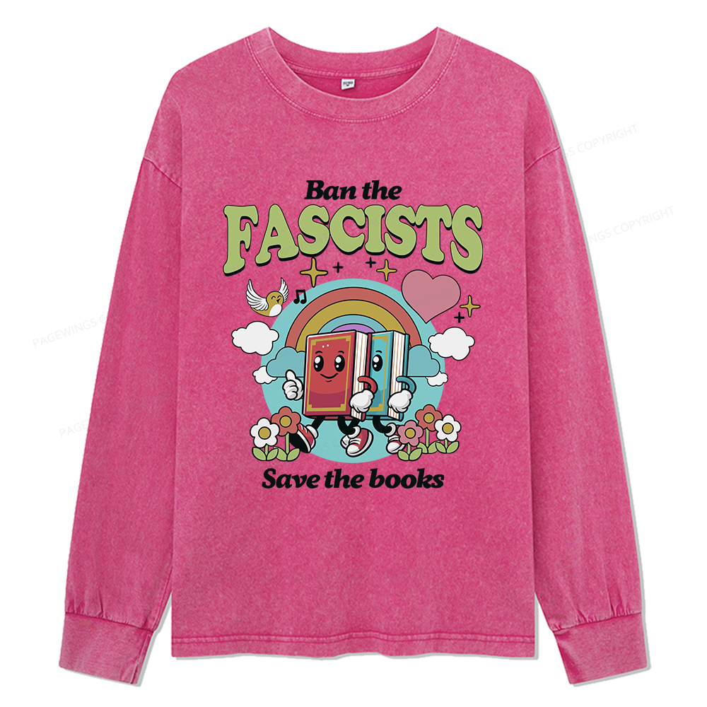 pagewings Ban the Fascists Save the Books Unisex Washed Long Sleeve T-shirt