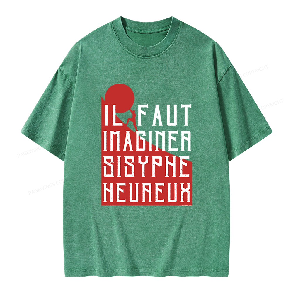 Pagewings One Must Imagine Sisyphus Happy Unisex Washed T-shirt