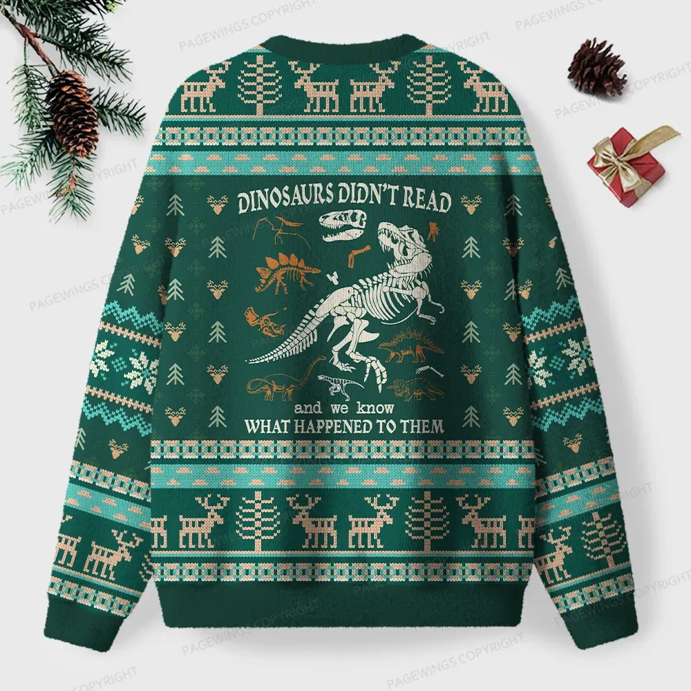 Pagewings Read And We Know What Happened To Them Unisex Ugly Knit Sweatshirt