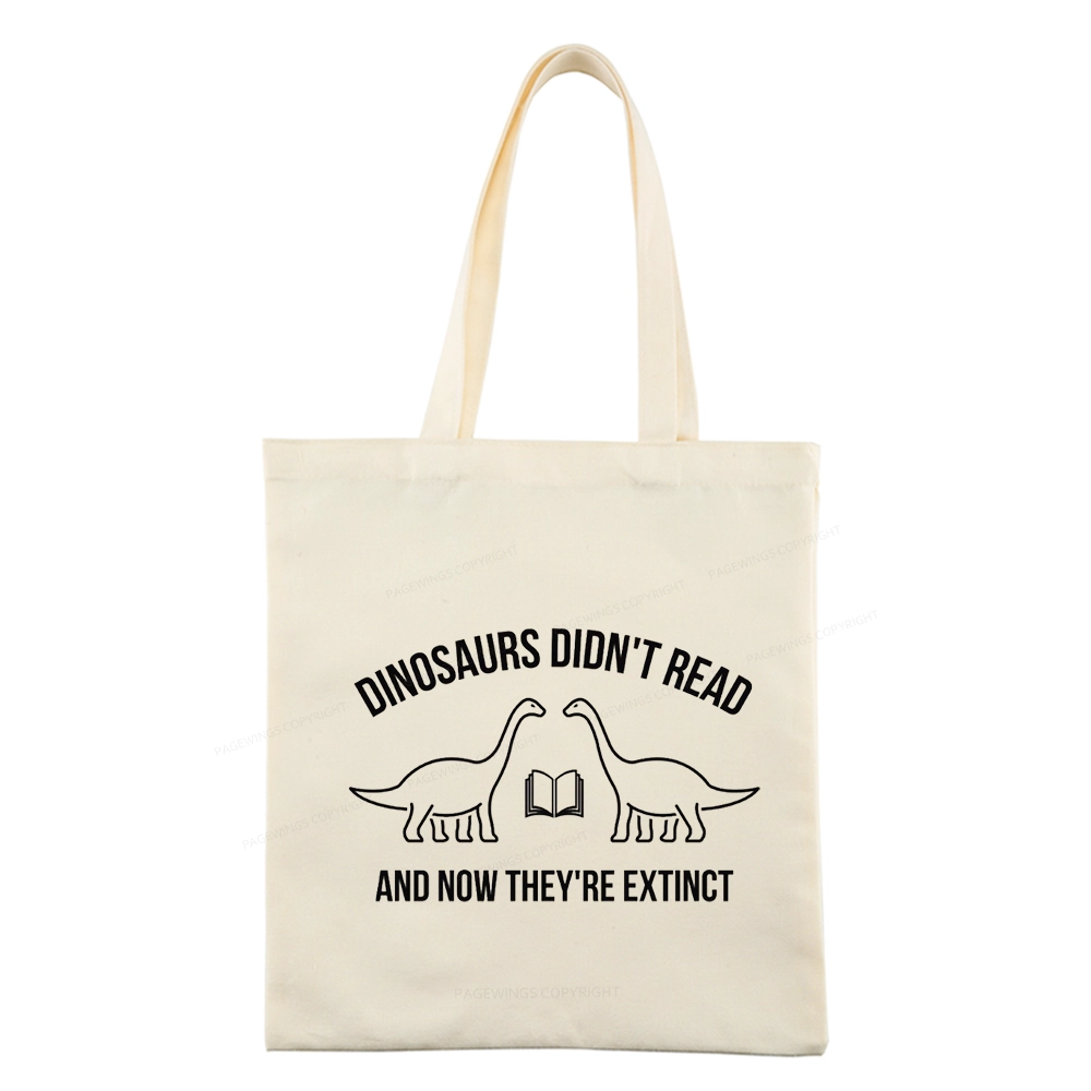 Pagewings Dinosaurs Didn't Read Tote Bag